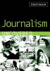 Book cover: Journalism Uncovered